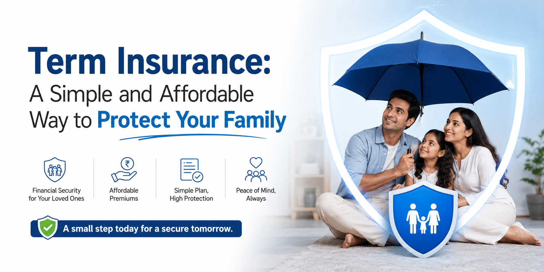 Term Insurance: A Simple and Affordable Way to Protect Your Family
