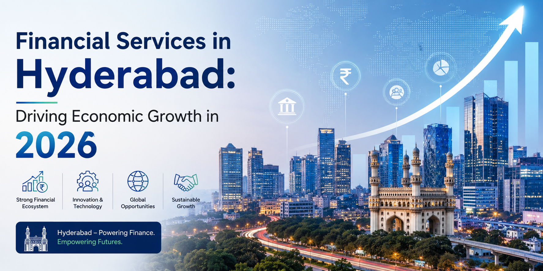 Financial Services in Hyderabad: Driving Economic Growth in 2026